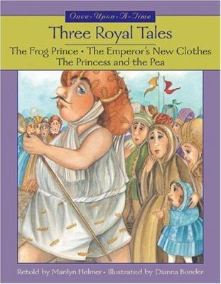 Three Royal Tales (Once-Upon-a-Time)