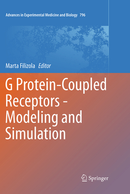 G Protein-Coupled Receptors - Modeling and Simu... 9402402586 Book Cover