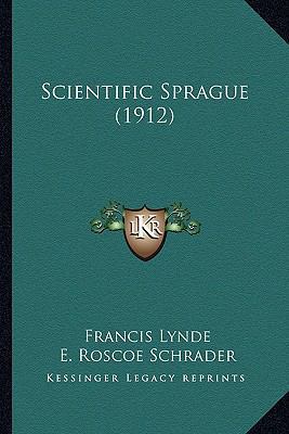 Scientific Sprague (1912) 1167015347 Book Cover