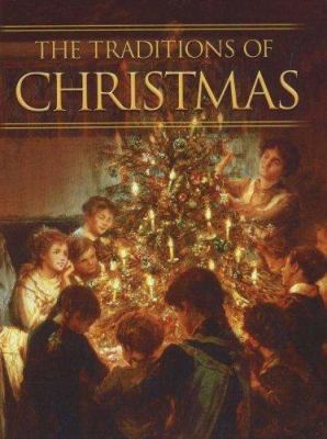 The Traditions of Christmas 0824958713 Book Cover