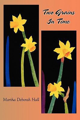 Two Grains In Time 0911051341 Book Cover