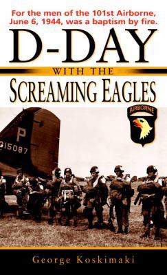 D-day With the Screaming Eagles B001VF1L2O Book Cover