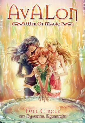 Avalon: Web of Magic Book 12: Full Circle 1934876798 Book Cover