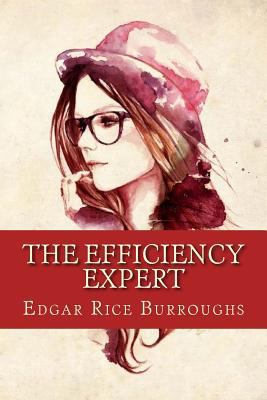 The Efficiency Expert: The Efficiency Expert - ... 1976247594 Book Cover