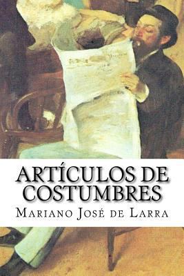 Artículos de costumbres [Spanish] 1503067122 Book Cover