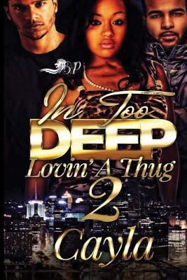 In Too deep Lovin' A Thug 2 1717177239 Book Cover