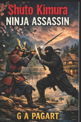 Shuto Kimura: Ninja Assassin B0C1J6Q1QX Book Cover