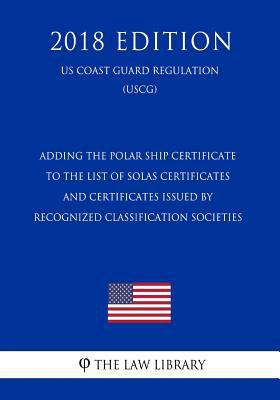 Adding the Polar Ship Certificate to the List o... 1795181974 Book Cover