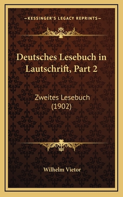 Deutsches Lesebuch in Lautschrift, Part 2: Zwei... [German] 1168519969 Book Cover