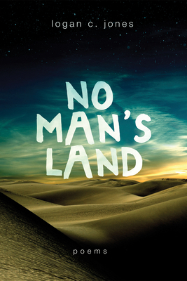 No Man's Land: Poems 1625647476 Book Cover