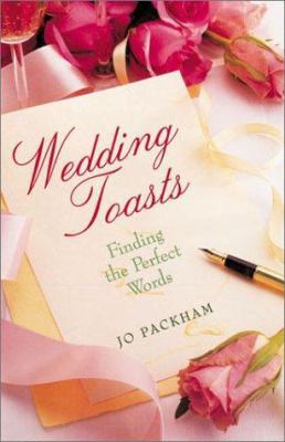 Wedding Toasts: Finding the Perfect Words 0806973870 Book Cover