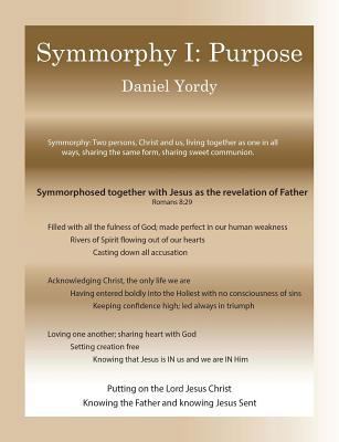 Symmorphy I: Purpose 1515005291 Book Cover
