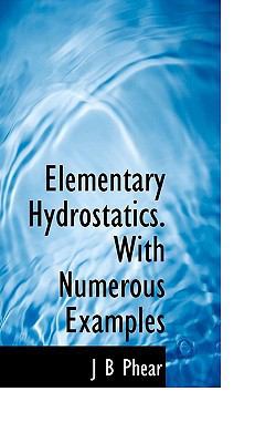 Elementary Hydrostatics. with Numerous Examples 1117559408 Book Cover