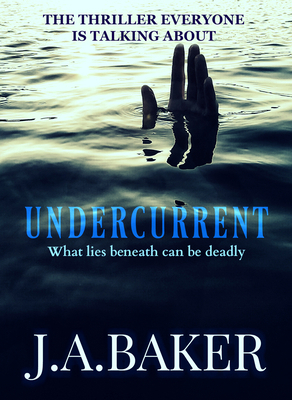 Undercurrent: The Thriller Everyone Is Talking ... 191217510X Book Cover