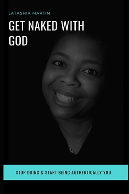 Get Naked with God B085RRZH85 Book Cover