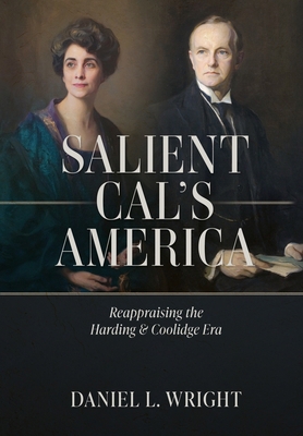 Salient Cal's America: Reappraising the Harding... 1662894090 Book Cover