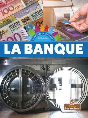 La Banque (Bank) [French] 1039604978 Book Cover