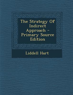 The Strategy Of Indirect Approach 1293832057 Book Cover