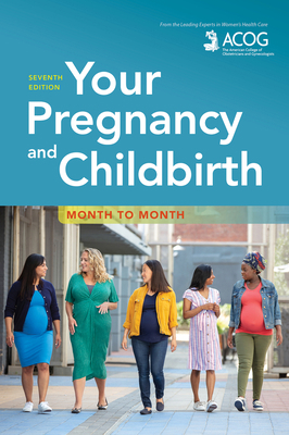 Your Pregnancy and Childbirth: Month to Month 1934984906 Book Cover