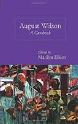 August Wilson: A Casebook 0815336349 Book Cover