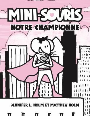Mini-Souris : N° 2 - Notre championne [French] 1443126691 Book Cover