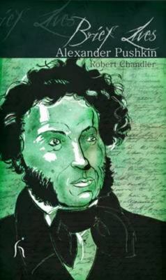 Brief Lives: Alexander Pushkin 1843919125 Book Cover