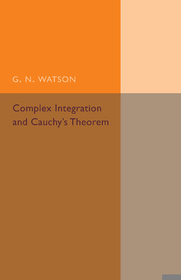 Complex Integration and Cauchy's Theorem 1107493951 Book Cover