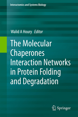The Molecular Chaperones Interaction Networks i... 1493911295 Book Cover