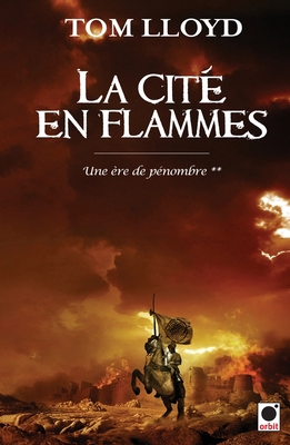 La Cité en flammes, (Une Ere de pénombre**) [French] 2360510304 Book Cover