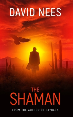 The Shaman: Book Two in the Dan Stone Series 1721169180 Book Cover