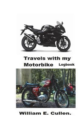 Travels with My Motorbike: Where Did I Go To? 1722020792 Book Cover