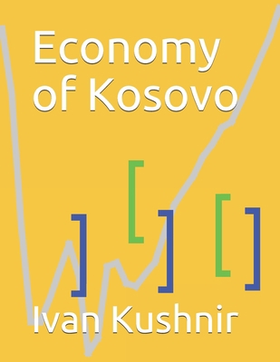 Economy of Kosovo 1795389850 Book Cover