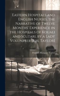 Eastern Hospitals and English Nurses, the Narra... 1019681594 Book Cover