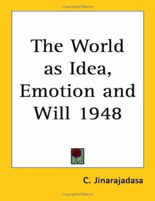 The World as Idea, Emotion and Will 1948 1417976926 Book Cover