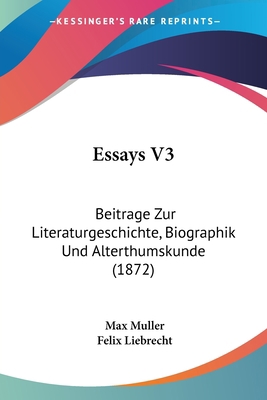Essays V3: Beitrage Zur Literaturgeschichte, Bi... 1104052687 Book Cover
