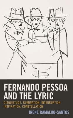 Fernando Pessoa and the Lyric: Disquietude, Rum... 1666903132 Book Cover