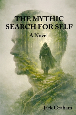 The Mythic Search for Self 1957176393 Book Cover