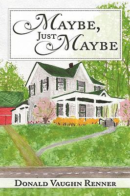 Maybe, Just Maybe 1452040869 Book Cover