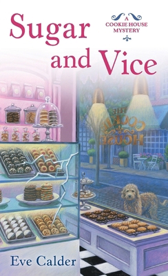 Sugar and Vice 1250472644 Book Cover