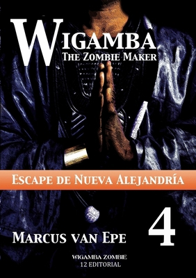4 Wigamba - Escape de Nueva Alejandría [Spanish] 6077060585 Book Cover