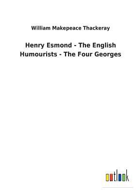 Henry Esmond - The English Humourists - The Fou... 3732628086 Book Cover