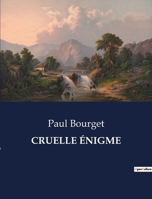 Cruelle Énigme: Un drame familial et psychologi... [French] B0CCQF1PWD Book Cover