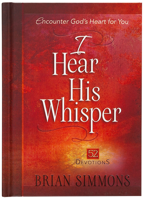 I Hear His Whisper: 52 Devotions 1424549876 Book Cover