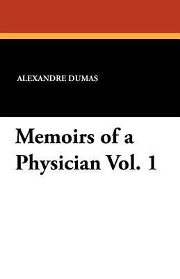 Memoirs of a Physician Vol. 1 1434423727 Book Cover