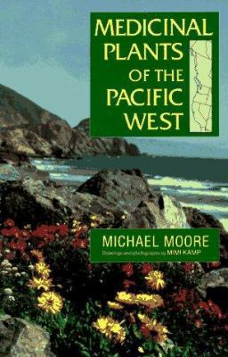 Medicinal Plants of the Pacific West 1878610317 Book Cover