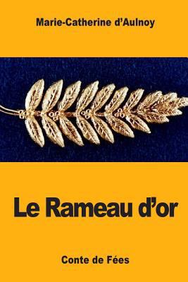 Le Rameau d'or [French] 1975840623 Book Cover