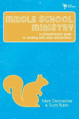 Middle School Ministry: A Comprehensive Guide t... 0310284945 Book Cover