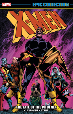 X-Men Epic Collection: The Fate of the Phoenix 130292253X Book Cover