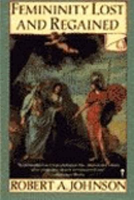 Femininity Lost and Regained 0060920637 Book Cover