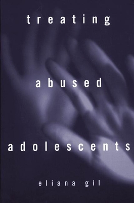 Treating Abused Adolescents 1572301155 Book Cover